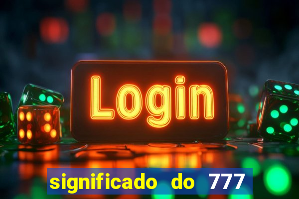 significado do 777 no crime